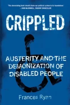 Image of Crippled by Frances Ryan