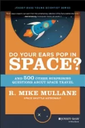 Image of do your ears pop in space and 500 other surprising questions about space tr