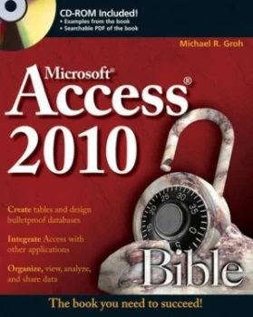 Image of Access 2010 Bible by Michael R. Groh Book