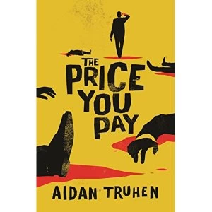 Image of The Price You Pay Paperback / softback 2018