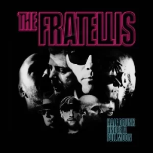 Image of Half Drunk Under a Full Moon by The Fratellis CD Album