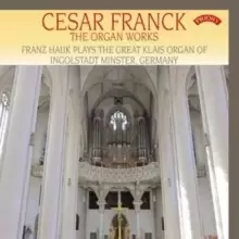 image of Cesar Franck: The Organ Works