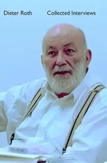 Image of Dieter Roth Collected Interviews