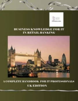 Image of Business Knowledge for It in Retail Banking by Essvale Corporation Limited Paperback