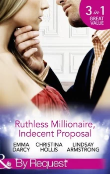 Image of Ruthless Millionaire Indecent Proposal by Emma Darcy Paperback
