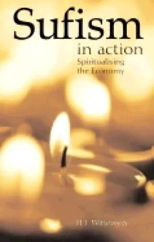 Image of sufism in action spiritualising the economy