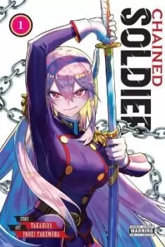 Image of Chained Soldier, Vol. 1 by Takahiro