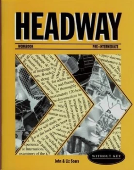 Image of Headway. Pre-Intermediate Workbook without Key by John Soars and Liz Soars Book