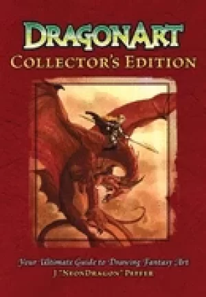 Image of dragonart collectors edition your ultimate guide to drawing fantasy art