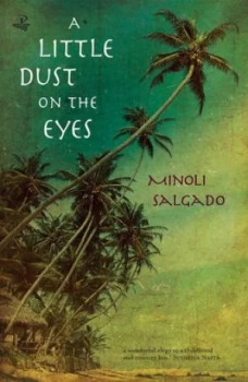 Image of A Little Dust on the Eyes by Minoli Salgado Book