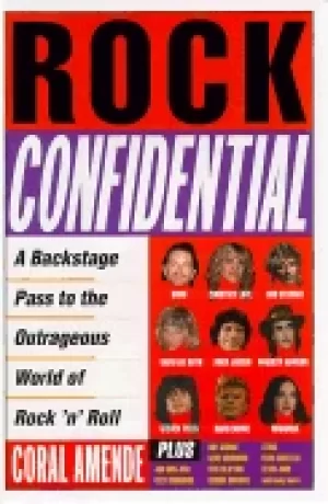 Image of rock confidential a backstage pass to the outrageous world of rock n roll