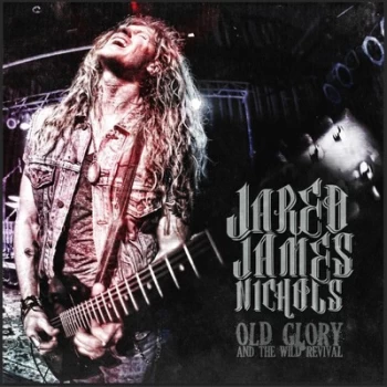 Image of Old Glory & the Wild Revival by Jared James Nichols Vinyl Album