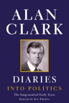 Image of Diaries by Alan Clark Hardback