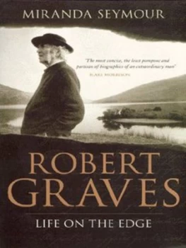 Image of Robert Graves by Miranda Seymour Paperback