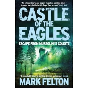 Image of Castle of the Eagles : Escape from Mussolini's Colditz