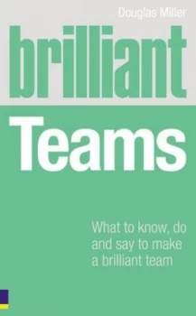 Image of Brilliant Teams by Douglas Miller Book