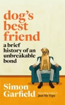 Image of Dog's Best Friend : A Brief History of an Unbreakable Bond