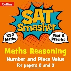 image of Year 6 Maths Reasoning - Number and Place Value for papers 2 and 3: 2018 tests (Collins KS2 SATs Smashers) by Collins KS2...