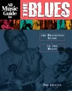 Image of all music guide to the blues the definitive guide to the blues