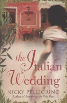 Image of The Italian Wedding by Nicky Pellegrino Paperback