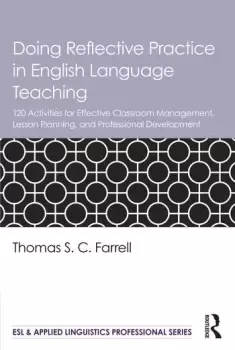 Image of Doing Reflective Practice in English Language Teaching120 Activities for Effective Classroom Management Lesson Planning and Professional Development