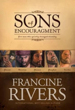 Image of Sons of Encouragement by Francine Rivers Book