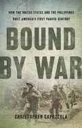 Image of bound by war how the united states and the philippines built americas first