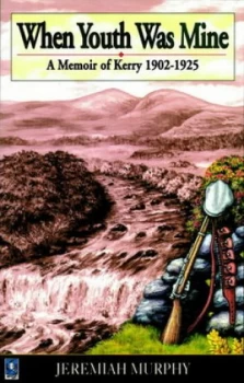 Image of When Youth Was Mine by Jeremiah Murphy and John Mccormack Book