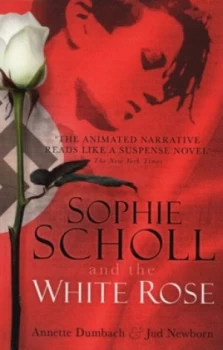 Image of Sophie Scholl and the White Rose by Jud Newborn Paperback