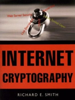 Image of Internet Cryptography by Richard E. Smith Book