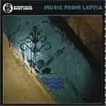 image of Various Artists - Latvia - Music From Latvia