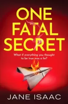 Image of One Fatal Secret : A compelling psychological thriller you won't be able to put down