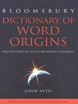 Image of Dictionary of Word Origins by John Ayto Paperback