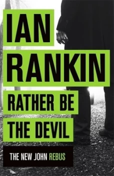 Image of Rather Be the Devil by Ian Rankin Book