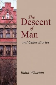 Image of Descent of Man and Other Stories by Edith Wharton Paperback