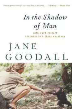 Image of In the Shadow of Man by Dr Jane Goodall