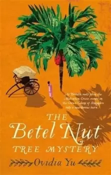 Image of The betel nut tree mystery by Ovidia Yu