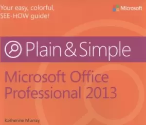 Image of Microsoft Office Professional 2013 plain & simple by Katherine Murray