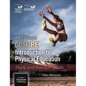 Image of WJEC/Eduqas GCSE PE: Introduction to Physical Education: Study and Revision Guide Paperback / softback 2018