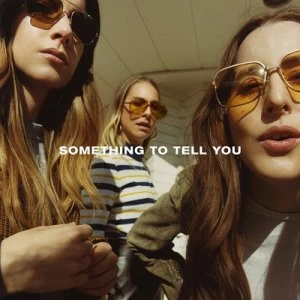 Image of Something to Tell You by Haim CD Album
