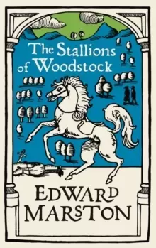 Image of The Stallions of Woodstock : An action-packed medieval mystery from the bestselling author