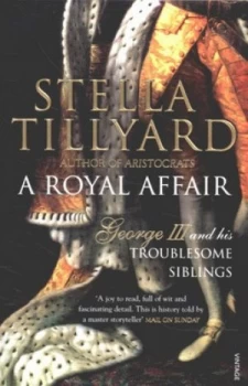 Image of A Royal Affair by Stella Tillyard Book