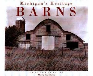 Image of Michigans Heritage Barns by Mary Keithan Hardback