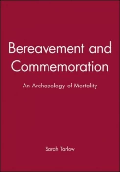 Image of Bereavement and Commemoration by Sarah Tarlow Paperback