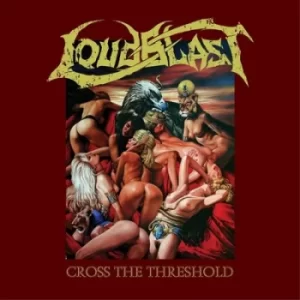 image of Cross the Threshold by Loudblast Vinyl Album