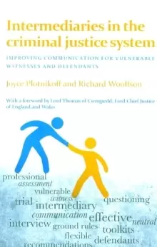 Image of Intermediaries in the Criminal Justice System : Improving Communication for Vulnerable Witnesses and Defendants