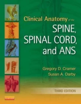 Image of Clinical Anatomy of the Spine Spinal Cord and Ans by Gregory D Cramer Hardback