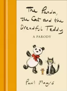 Image of The Panda, the Cat and the Dreadful Teddy : A Parody