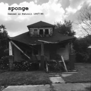 Image of Demoed in Detroit 1997-98 by Sponge CD Album