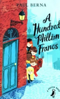 Image of A hundred million francs by Paul Berna